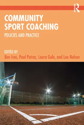 Ives / Potrac / Gale |  Community Sport Coaching | Buch |  Sack Fachmedien