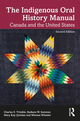 Wheeler / Trimble / Sommer | Indigenous Oral History Manual | Buch | 978-0-367-74679-7 | sack.de
