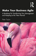 Taylor |  Make Your Business Agile | Buch |  Sack Fachmedien
