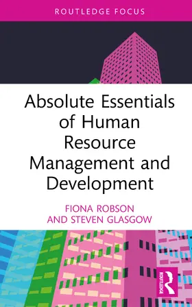 Robson / Glasgow |  Absolute Essentials of Human Resource Management and Development | Buch |  Sack Fachmedien