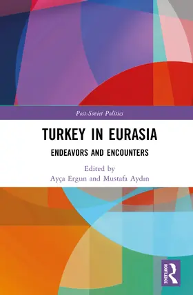 Ergun / Aydin |  Turkey in Eurasia | Buch |  Sack Fachmedien