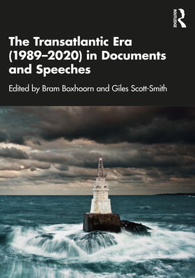 Boxhoorn / Scott-Smith | The Transatlantic Era (1989-2020) in Documents and Speeches | Buch | 978-0-367-74785-5 | sack.de