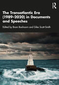 Boxhoorn / Scott-Smith |  The Transatlantic Era (1989-2020) in Documents and Speeches | Buch |  Sack Fachmedien