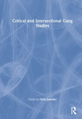 Ortiz |  Critical and Intersectional Gang Studies | Buch |  Sack Fachmedien