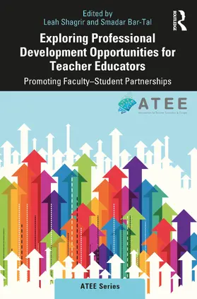 Shagrir / Bar-Tal |  Exploring Professional Development Opportunities for Teacher Educators | Buch |  Sack Fachmedien