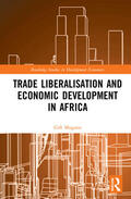 Mugano / Brookes |  Trade Liberalisation and Economic Development in Africa | Buch |  Sack Fachmedien