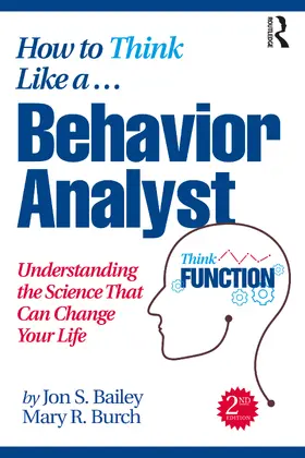 Bailey / Burch | How to Think Like a Behavior Analyst | Buch | 978-0-367-75084-8 | www.sack.de