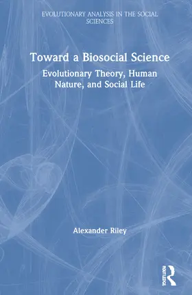 Riley |  Toward a Biosocial Science | Buch |  Sack Fachmedien