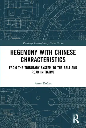 Do¿an / Dogan |  Hegemony with Chinese Characteristics | Buch |  Sack Fachmedien