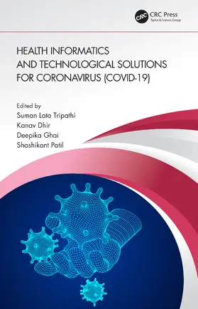 Lata Tripathi / Dhir / Ghai |  Health Informatics and Technological Solutions for Coronavirus (COVID-19) | Buch |  Sack Fachmedien