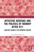 Micieli-Voutsinas |  Affective Heritage and the Politics of Memory after 9/11 | Buch |  Sack Fachmedien