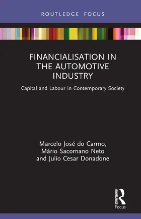 do Carmo / Donadone / Sacomano Neto |  Financialisation in the Automotive Industry | Buch |  Sack Fachmedien