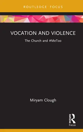 Clough | Vocation and Violence | Buch | 978-0-367-75145-6 | sack.de