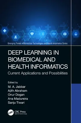 Jabbar / Abraham / Dogan |  Deep Learning in Biomedical and Health Informatics | Buch |  Sack Fachmedien