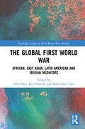 Pires / Schmidt / Tato |  The Global First World War | Buch |  Sack Fachmedien