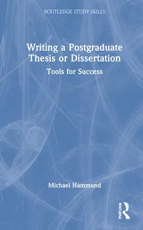 Hammond | Writing a Postgraduate Thesis or Dissertation | Buch | 978-0-367-75281-1 | www.sack.de