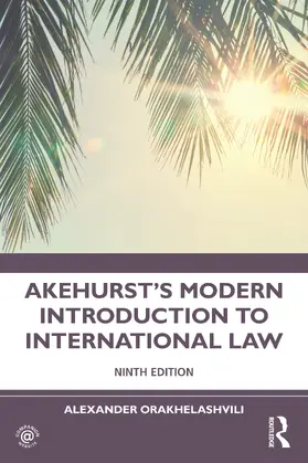 Orakhelashvili | Akehurst's Modern Introduction to International Law | Buch | 978-0-367-75346-7 | sack.de