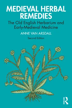 Van Arsdall | Medieval Herbal Remedies | Buch | 978-0-367-75377-1 | www.sack.de