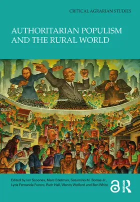 Scoones / Edelman / Borras Jr. |  Authoritarian Populism and the Rural World | Buch |  Sack Fachmedien