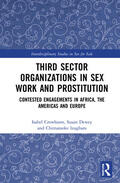 Crowhurst / Dewey / Izugbara |  Third Sector Organizations in Sex Work and Prostitution | Buch |  Sack Fachmedien