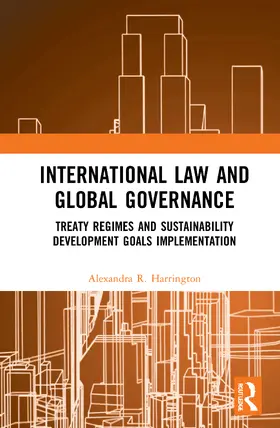 Harrington |  International Law and Global Governance | Buch |  Sack Fachmedien