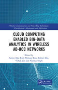 Das / Rao / Jain |  Cloud Computing Enabled Big-Data Analytics in Wireless Ad-hoc Networks | Buch |  Sack Fachmedien