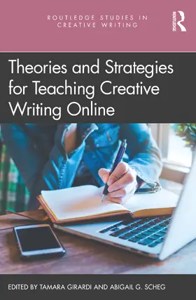 Girardi / Scheg |  Theories and Strategies for Teaching Creative Writing Online | Buch |  Sack Fachmedien