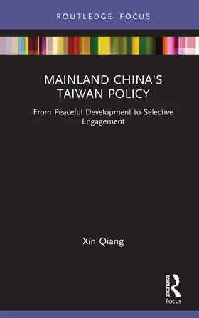 Qiang |  Mainland China's Taiwan Policy | Buch |  Sack Fachmedien