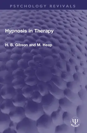 Gibson / Heap |  Hypnosis in Therapy | Buch |  Sack Fachmedien