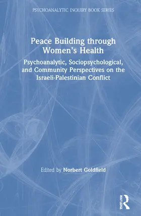 Goldfield |  Peace Building Through Women's Health | Buch |  Sack Fachmedien
