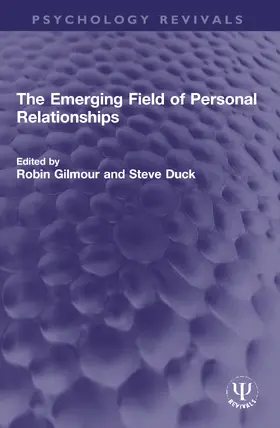 Gilmour / Duck |  The Emerging Field of Personal Relationships | Buch |  Sack Fachmedien