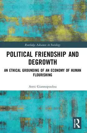 Giannopoulou |  Political Friendship and Degrowth | Buch |  Sack Fachmedien