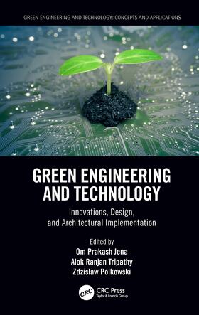 Jena / Tripathy / Polkowski |  Green Engineering and Technology | Buch |  Sack Fachmedien