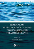 Shah |  Removal of Refractory Pollutants from Wastewater Treatment Plants | Buch |  Sack Fachmedien