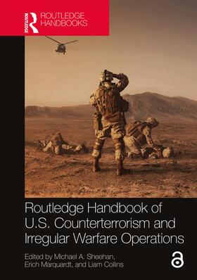 Sheehan / Marquardt / Collins |  Routledge Handbook of U.S. Counterterrorism and Irregular Warfare Operations | Buch |  Sack Fachmedien