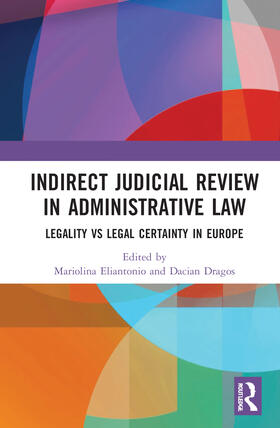 Dragos / Eliantonio | Indirect Judicial Review in Administrative Law | Buch | 978-0-367-75857-8 | sack.de