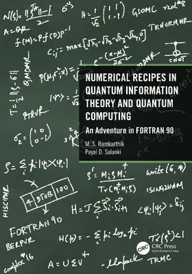 Ramkarthik / Solanki |  Numerical Recipes in Quantum Information Theory and Quantum Computing | Buch |  Sack Fachmedien