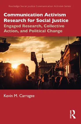 Carragee |  Communication Activism Research for Social Justice | Buch |  Sack Fachmedien