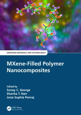 George / Nair / Sophia Ponraj |  MXene-Filled Polymer Nanocomposites | Buch |  Sack Fachmedien
