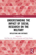Ben-Ari / Carreiras / Castro |  Understanding the Impact of Social Research on the Military | Buch |  Sack Fachmedien