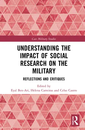 Ben-Ari / Carreiras / Castro |  Understanding the Impact of Social Research on the Military | Buch |  Sack Fachmedien