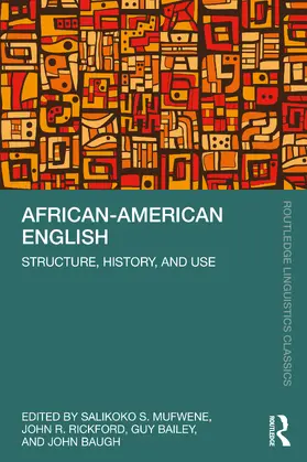 Mufwene / Rickford / Bailey |  African-American English | Buch |  Sack Fachmedien