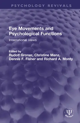 Groner / Menz / Fisher |  Eye Movements and Psychological Functions | Buch |  Sack Fachmedien
