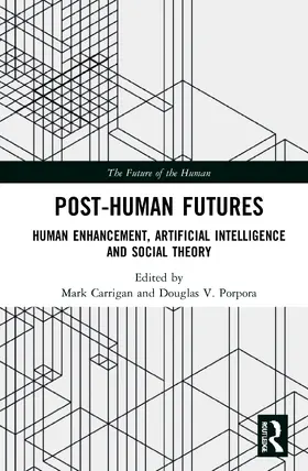 Carrigan / Porpora |  Post-Human Futures | Buch |  Sack Fachmedien