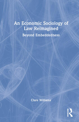 Williams |  An Economic Sociology of Law Reimagined | Buch |  Sack Fachmedien