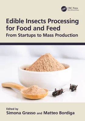 Grasso / Bordiga |  Edible Insects Processing for Food and Feed | Buch |  Sack Fachmedien