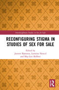 Bjønness / Nencel / Skilbrei |  Reconfiguring Stigma in Studies of Sex for Sale | Buch |  Sack Fachmedien