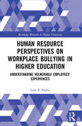 Hollis |  Human Resource Perspectives on Workplace Bullying in Higher Education | Buch |  Sack Fachmedien