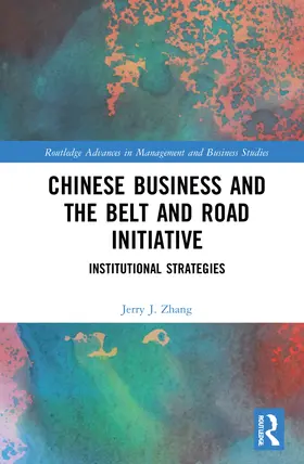 Zhang |  Chinese Business and the Belt and Road Initiative | Buch |  Sack Fachmedien