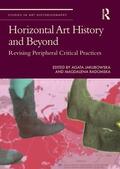 Jakubowska / Radomska |  Horizontal Art History and Beyond | Buch |  Sack Fachmedien